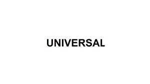 UNIVERSALUS